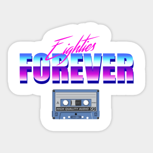 80s forever Sticker